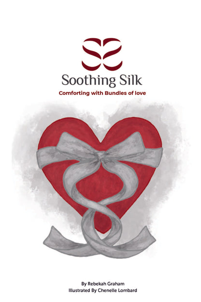 Soothing Silk Children Book Comforting with bundles of love